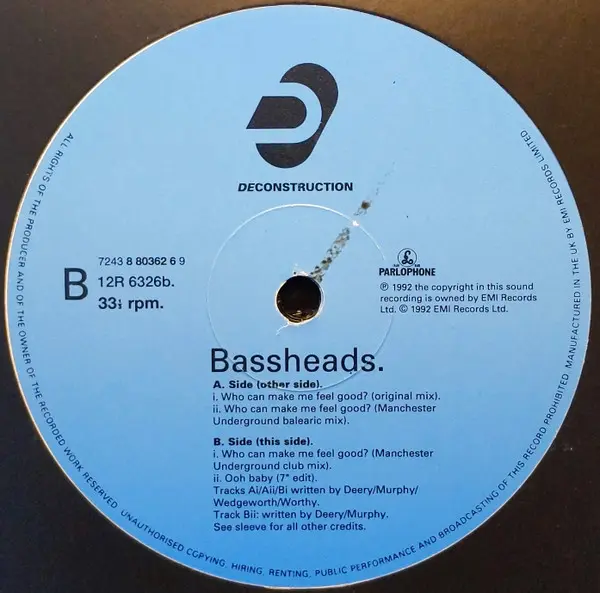 Bassheads - Who Can Make Me Feel Good?, Electronic, Hardcore, House, Techno, 1992 - Deconstruction, Parlophone, UK, Vinyl 1x 