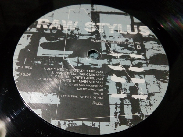 Raw Stylus - Pushing Against The Flow - 1996 - Acid Jazz, Garage House, House - Wired Recordings - Vinyl 1x 12", 45 RPM