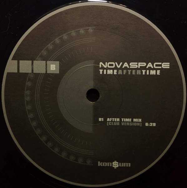 Novaspace - Time After Time, Electronic, Trance, 2002 - Konsum, Germany, Vinyl 1x 12", 33 ⅓ RPM, 45 RPM