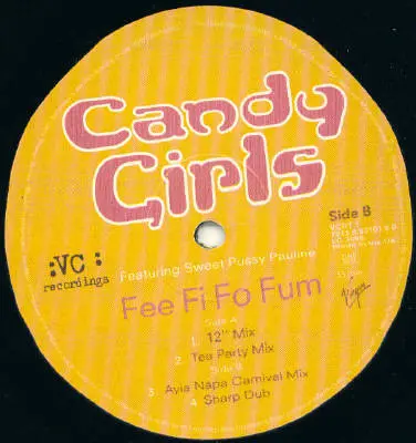 Candy Girls Featuring Sweet Pussy Pauline - Fee Fi Fo Fum, Electronic, Hard House, House, Progressive House, 1995 - VC Record