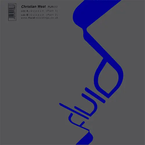 Christian West - Quench, Electronic, Progressive House, Progressive Trance, 2002 - Fluid Recordings UK, UK, Vinyl 1x 12"