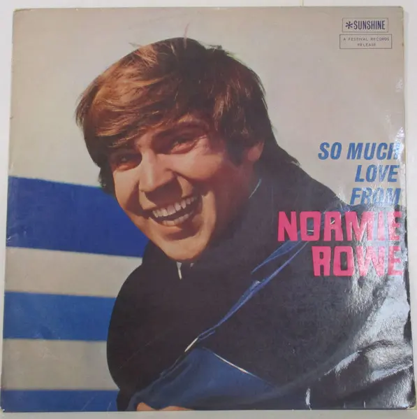 So Much Love From Normie Rowe