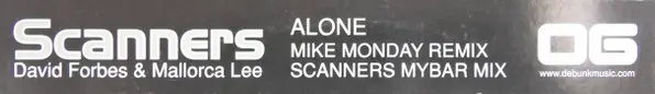 Scanners - Alone, Electronic, House, Progressive House, 2004 - Debunk, UK, Vinyl 1x 12", 45 RPM