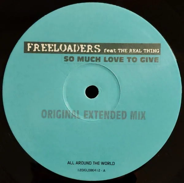 Album cover for So Much Love To Give by Freeloaders (2) Feat Real Thing, The