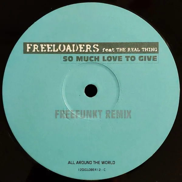 Album cover for So Much Love To Give by Freeloaders (2) Feat Real Thing, The