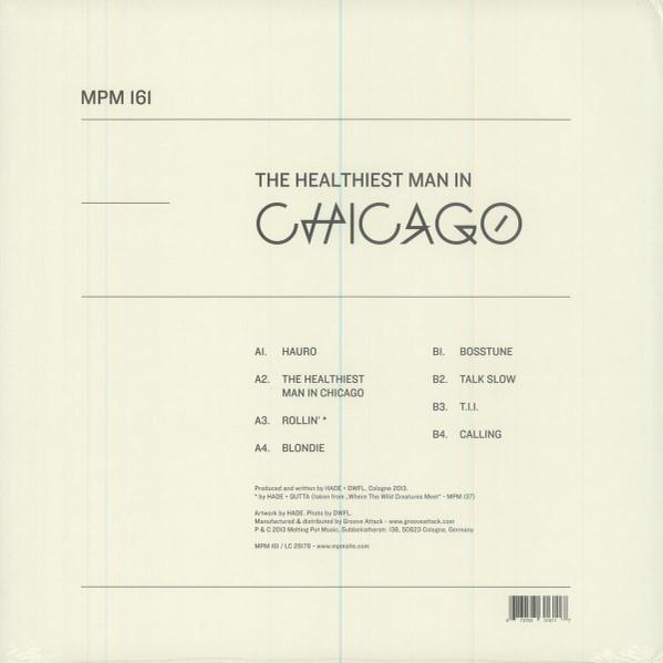HADE+DWFL - The Healthiest Man In Chicago, Electronic, Hip Hop, Bass Music, Dub, Instrumental, Juke, 2013 - Melting Pot Music