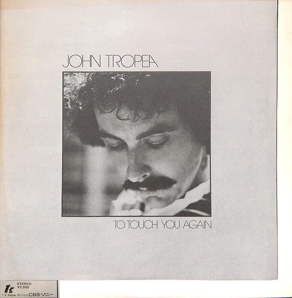 Album cover for To Touch You Again by John Tropea