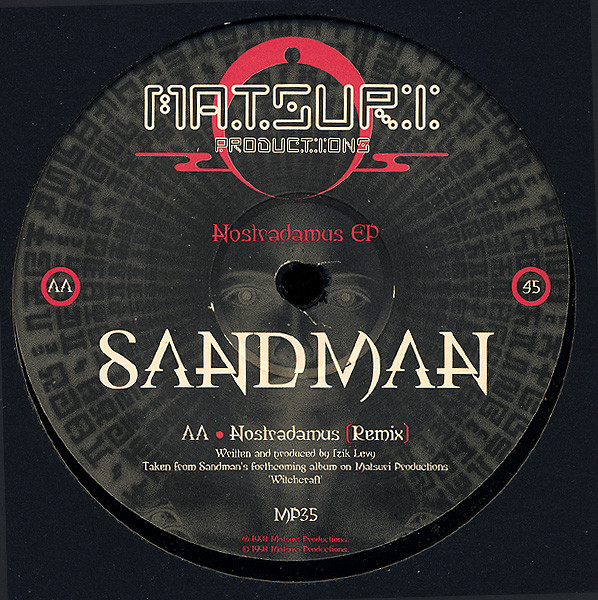 Sandman (2) - Nostradamus EP - 1998 - Goa Trance - Matsuri Productions - Vinyl 1x 12", 45 RPM, EP