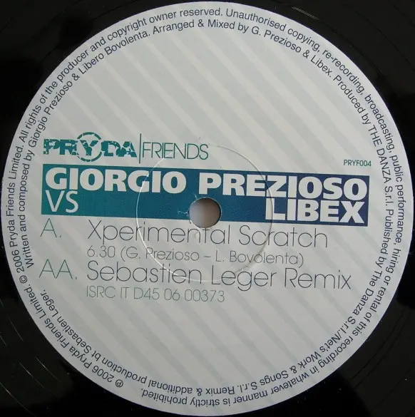 Giorgio Prezioso vs. Libex - Xperimental Scratch, Electronic, Electro, House, Progressive House, 2006 - Pryda Friends, UK, Vi