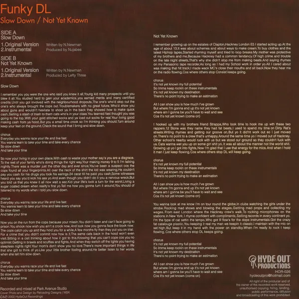 Funky DL - Slow Down / Not Yet Known, Hip Hop, Conscious, 2002 - Hyde Out Productions, Japan, Vinyl 1x 12", 33 ⅓ RPM