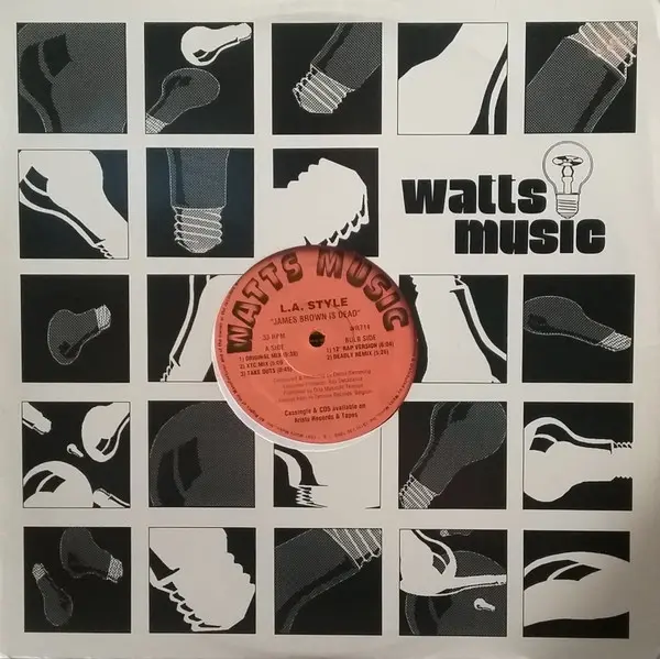 L.A. Style - James Brown Is Dead, Electronic, Hardcore, Techno, 1991 - Watts Music, US, Vinyl 1x 12", 33 ⅓ RPM