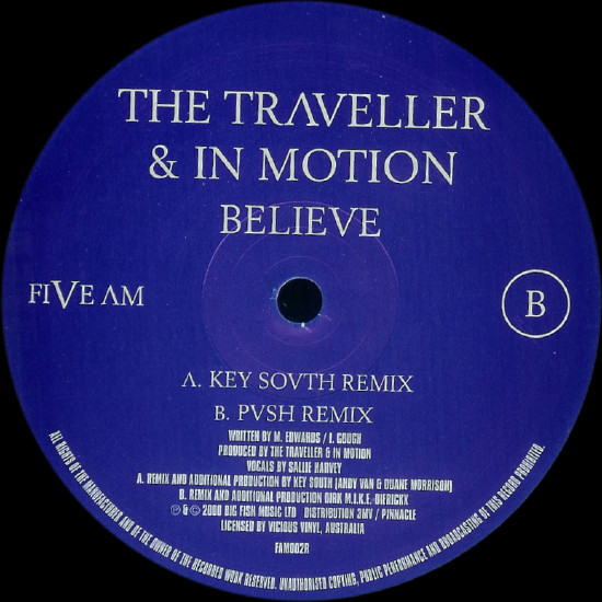 Traveller, The & In Motion - Believe (Remix), Electronic, Trance, 2000 - Five AM, UK, Vinyl 1x 12"