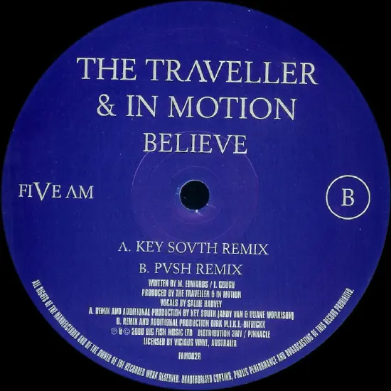 Traveller, The & In Motion - Believe (Remix), Electronic, Trance, 2000 - Five AM, UK, Vinyl 1x 12"