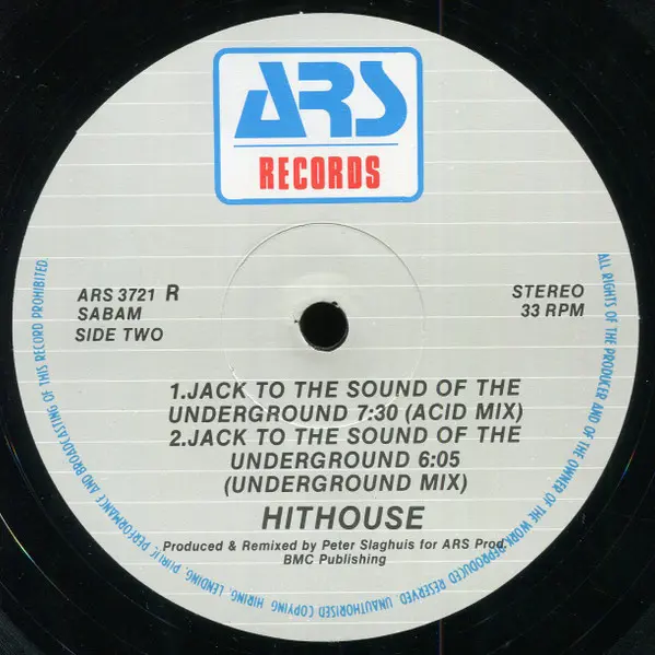 Hithouse - Jack To The Sound Of The Underground (Acid Mix), Electronic, Acid House, House, 1988 - ARS Benelux, ARS Records, B