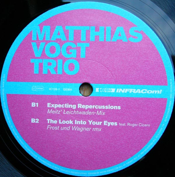 Matthias Vogt Trio - Expecting Repercussions, Electronic, Dub, Future Jazz, House, 2006 - INFRACom!, Germany, Vinyl 1x 12", 3