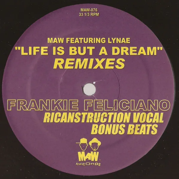 Life Is But A Dream (Frankie Feliciano Remixes)