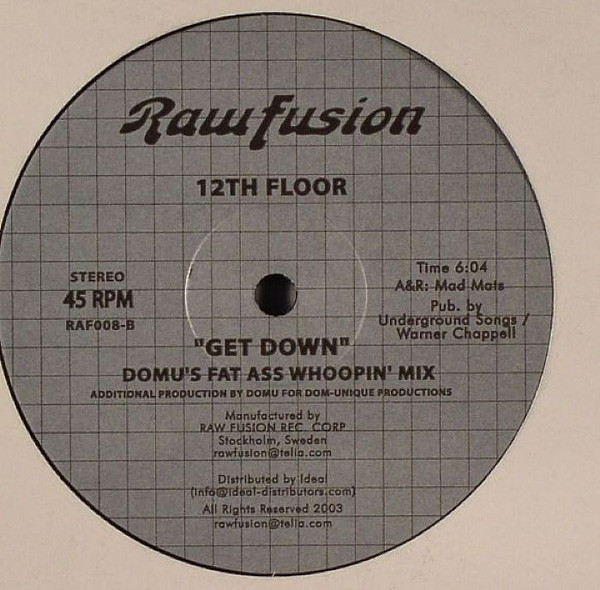12th Floor - Get Down, Electronic, Deep House, Disco, Future Jazz, 2003 - Raw Fusion Recordings, Sweden, Vinyl 1x 12", 45 RPM