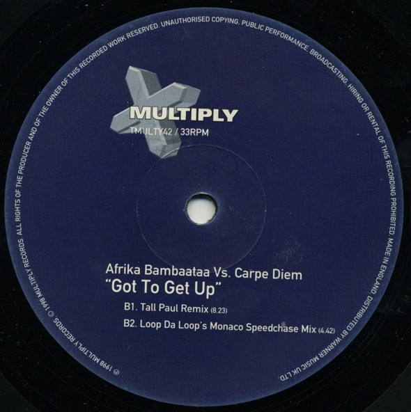 Afrika Bambaataa Vs. Carpe Diem - Got To Get Up, Electronic, Breaks, Euro House, House, 1998 - Multiply Records, UK, Vinyl 1x