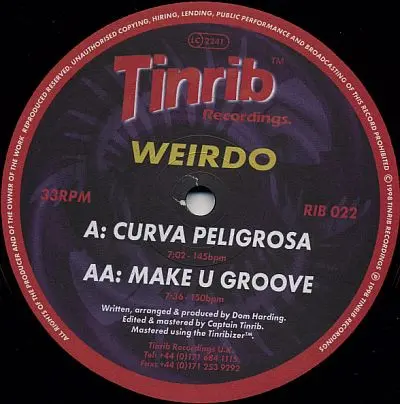Weirdo - Curva Peligrosa / Make U Groove, Electronic, Hard Trance, 1998 - Tinrib Recordings, UK, Vinyl 1x 12", 33 ⅓ RPM
