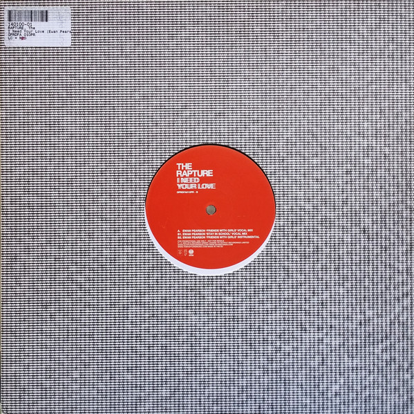 Rapture, The - I Need Your Love (Ewan Pearson Remixes), Electronic, Electro, Tech House, 2004 - DFA, Output, Vertigo, Europe,