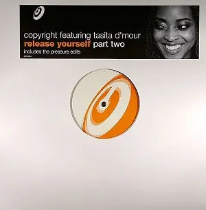 Copyright Featuring Tasita D'Mour - Release Yourself (Part Two), Electronic, Garage House, 2004 - Copyright Recordings, US, V