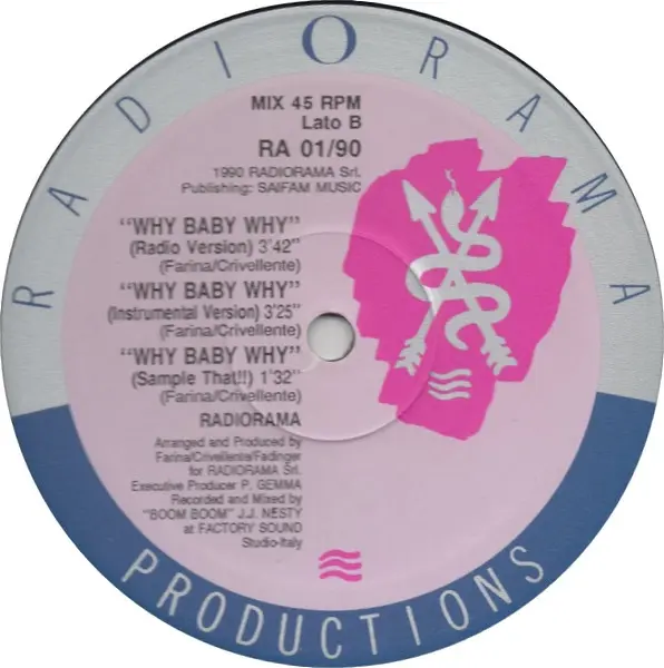 Radiorama - Why Baby Why, Electronic, Eurobeat, Hi NRG, 1990 - Radiorama Productions, Italy, Vinyl 1x 12", 45 RPM