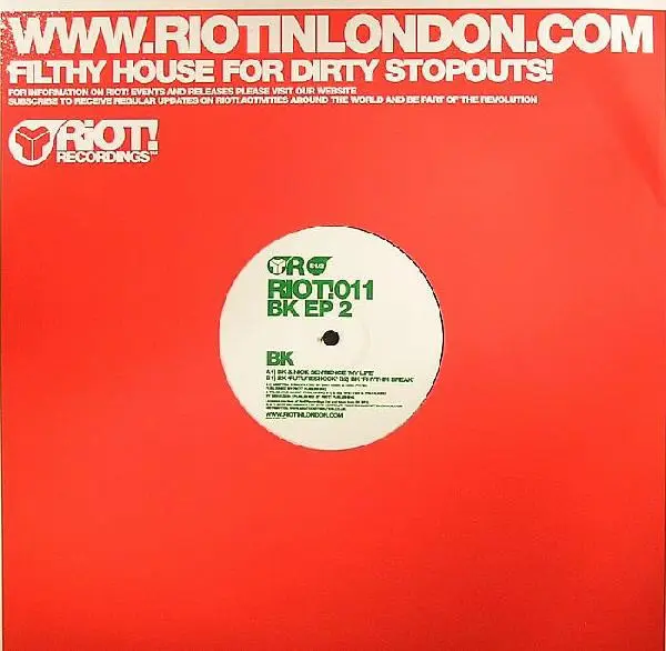BK - BK EP 2, Electronic, Hard House, Hard Trance, 2005 - Riot! Recordings, UK, Vinyl 1x 12", EP