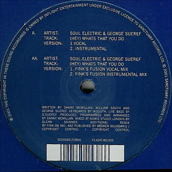 Soul Electric & George Sueref - (Hey) Whats That You Do, Electronic, Broken Beat, Deep House, Garage House, 2001 - In-Flight 