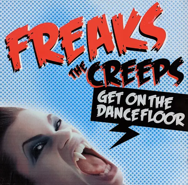 The Creeps (Get On The Dancefloor)