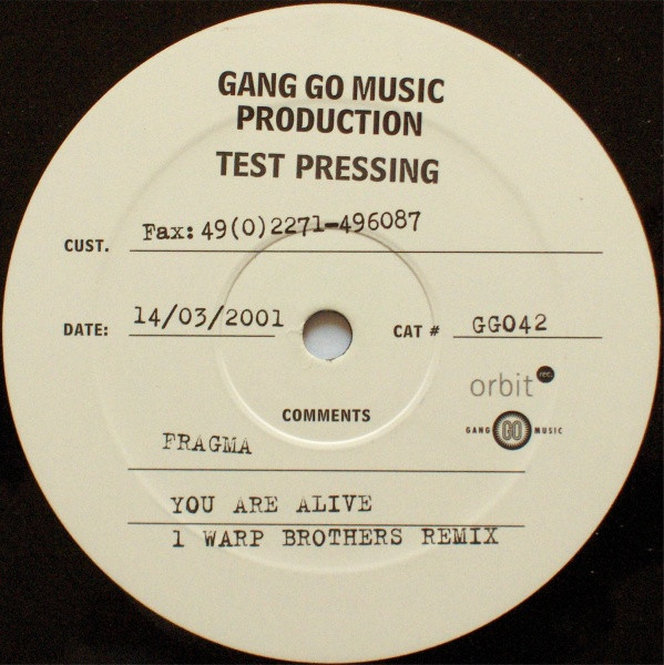 Fragma - You Are Alive, Electronic, Trance, 2001 - Gang Go Music, Germany, Vinyl 1x 12", 45 RPM, Test Pressing