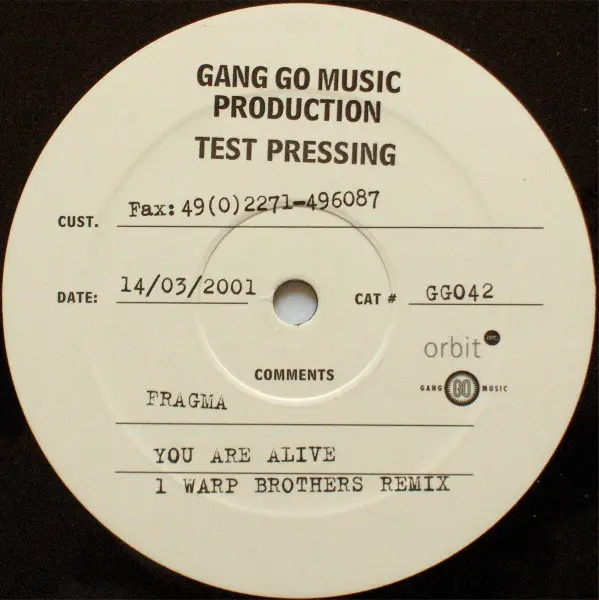 Fragma - You Are Alive, Electronic, Trance, 2001 - Gang Go Music, Germany, Vinyl 1x 12", 45 RPM, Test Pressing