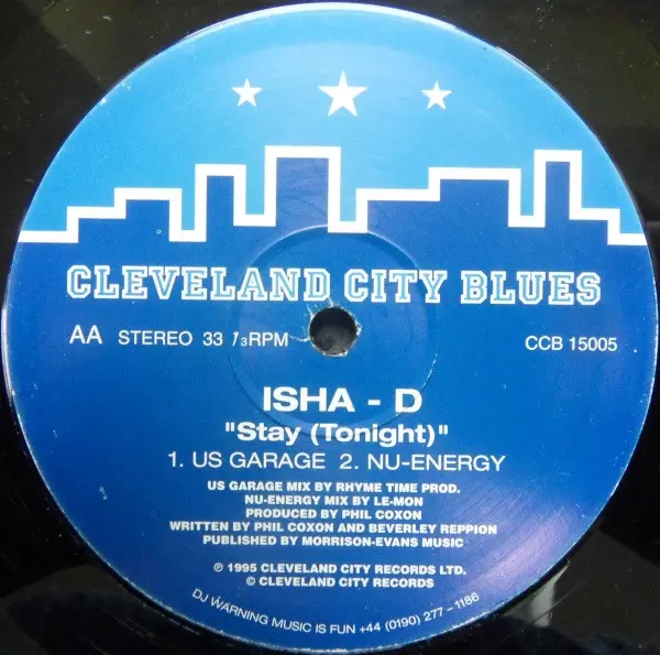 Isha-D - Stay (Tonight), Electronic, House, Progressive House, 1995 - Cleveland City Blues, UK, Vinyl 1x 12", 33 ⅓ RPM, Stere