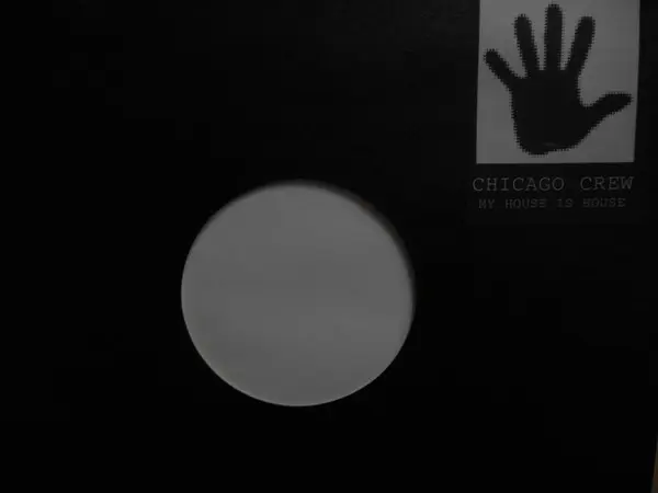 Chicago Crew - My House Is House, Electronic, Hard House, 1995 - Blackhand Records, Belgium, Vinyl 1x 12"