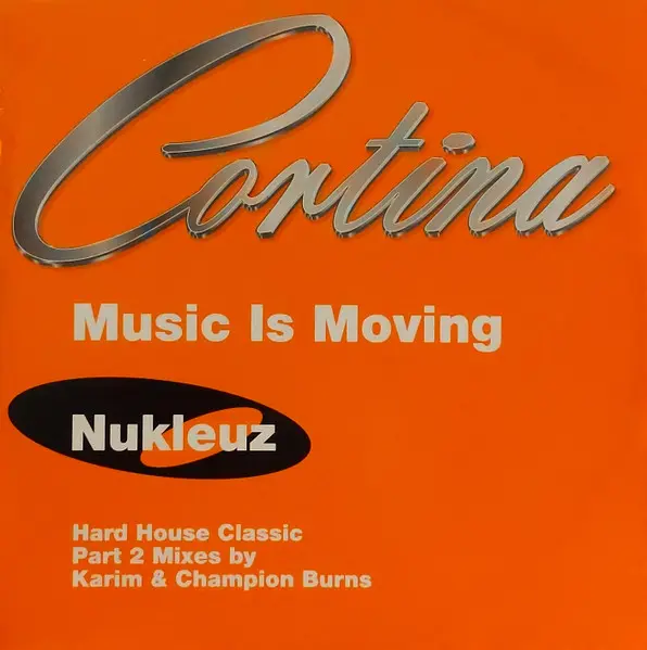 Cortina - Music Is Moving (Remixes - Part 2), Electronic, Hard House, 2000 - Nukleuz, UK, Vinyl 1x 12", 45 RPM