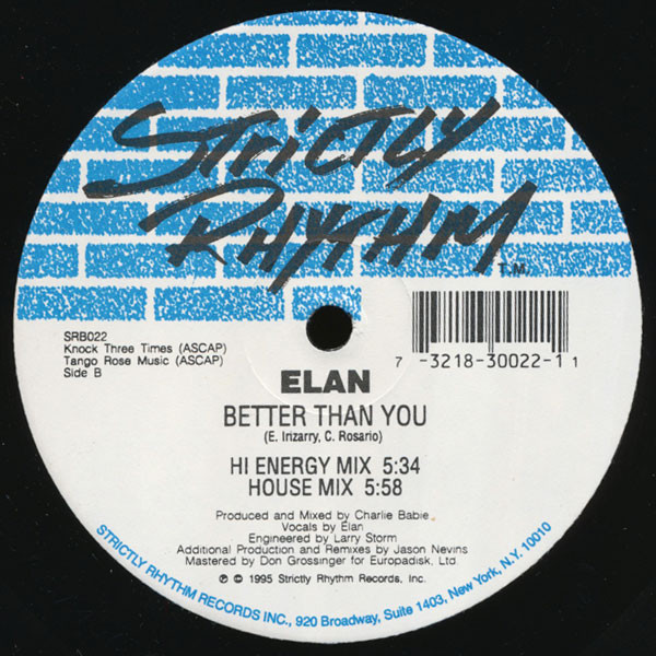 Elan - Better Than You, Electronic, Garage House, Hi NRG, House, 1995 - Strictly Rhythm, US, Vinyl 1x 12", 33 ⅓ RPM