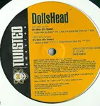DollsHead - It's Over (It's Under), Electronic, House, Tech House, Tribal, 1997 - Twisted America Records, US, Vinyl 1x 12"