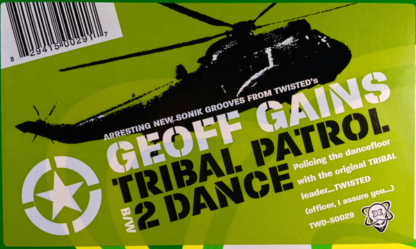 Geoff Gains - Tribal Patrol / 2 Dance, Electronic, Tribal House, 2004 - Twisted America Records, US, Vinyl 1x 12", 33 ⅓ RPM