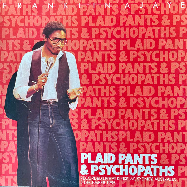 Plaid Pants & Psychopaths (Recorded Live At Kinselas, Sydney, Australia 5 December 1985)