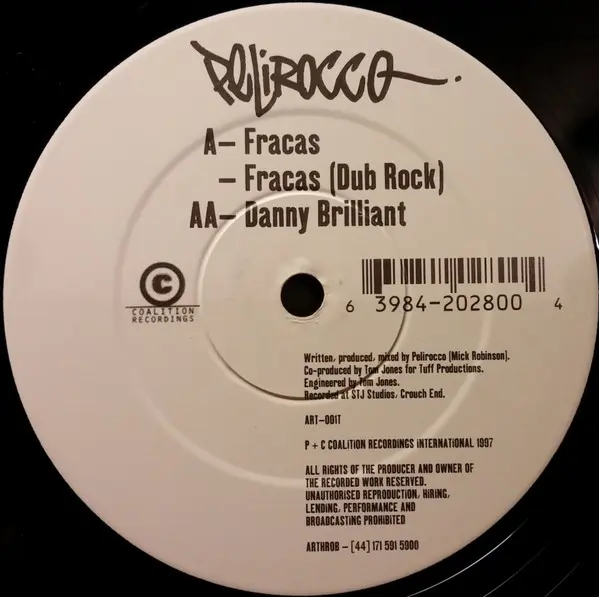 Pelirocco - Fracas / Danny Brilliant, Electronic, Breakbeat, Downtempo, Trip Hop, 1997 - Arthrob, UK, Vinyl 1x 12"