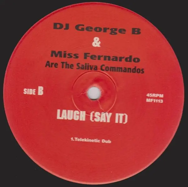 Album cover for Laugh (Say It) by George B. & Miss Fernando Are Saliva Commandos, The