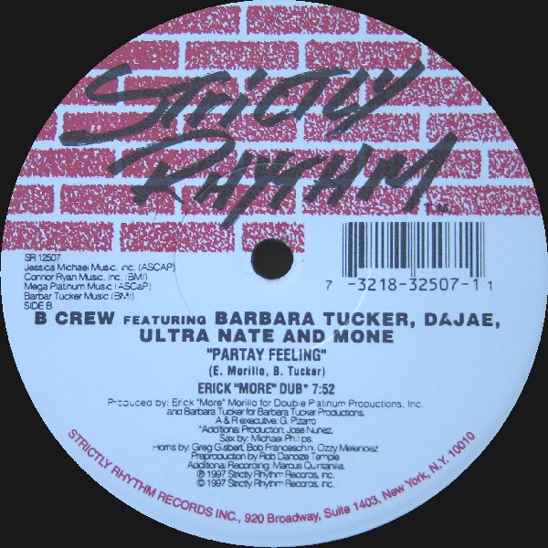 B-Crew Featuring Barbara Tucker, Dajaé, Ultra Naté + Moné - Partay Feeling, Electronic, House, 1997 - Strictly Rhythm, US, Vi