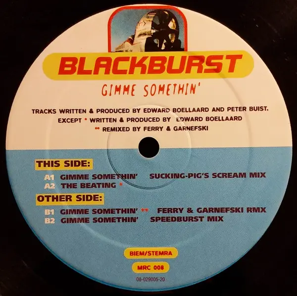 Blackburst - Gimme Somethin', Electronic, House, 1997 - Mr Cheng's Quality Tunes, Netherlands, Vinyl 1x 12", 33 ⅓ RPM
