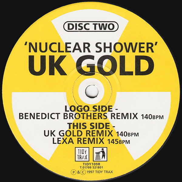 UK Gold (2) - Nuclear Shower, Electronic, Euro House, Hard Trance, 1997 - Tidy Trax, UK, Vinyl 1x 12", 33 ⅓ RPM Two