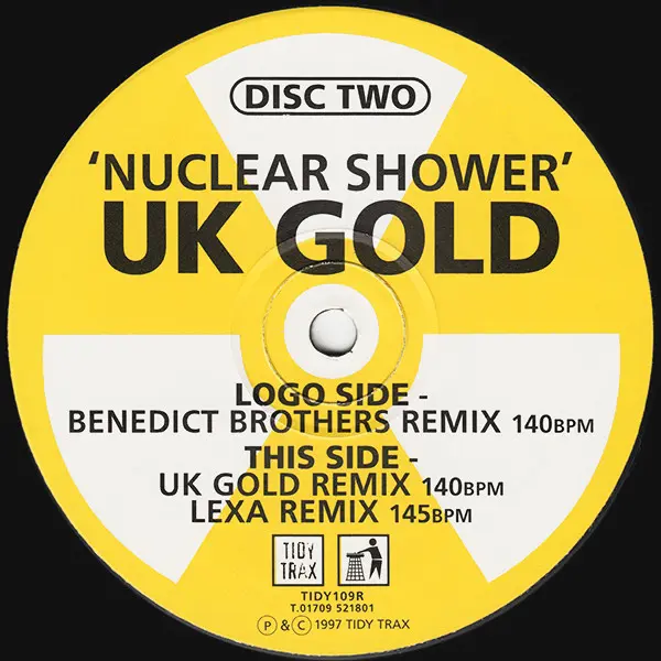 UK Gold (2) - Nuclear Shower, Electronic, Euro House, Hard Trance, 1997 - Tidy Trax, UK, Vinyl 1x 12", 33 ⅓ RPM Two