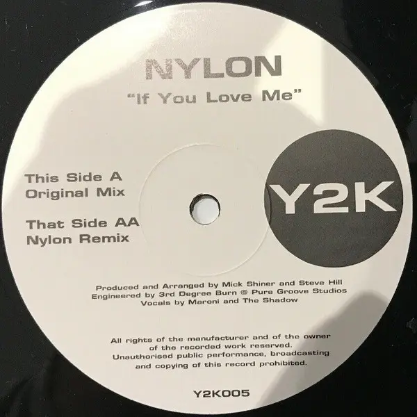 Nylon - If You Love Me, Electronic, Trance, 1999 - Y2K, UK, Vinyl 1x 12", 33 ⅓ RPM