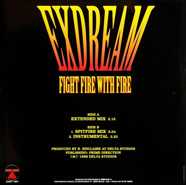 Exdream - Fight Fire With Fire, Electronic, Euro House, Hyper Techno, Italodance, 1996 - Easy Beat (2), Italy, Vinyl 1x 12", 