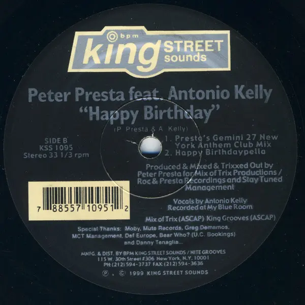 Peter Presta Feat. Antonio Kelly - Happy Birthday, Electronic, House, 1999 - BPM King Street Sounds, US, Vinyl 1x 12", 33 ⅓ R
