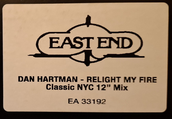 Dan Hartman - Relight My Fire, Electronic, Disco, 2009 - East End (2), US, Vinyl 1x 12", 33 ⅓ RPM, Unofficial Release