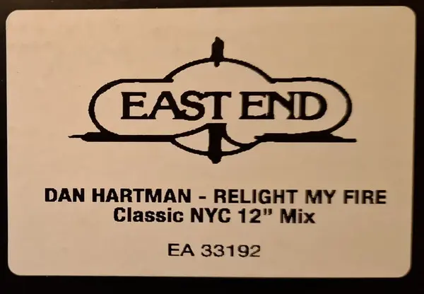 Dan Hartman - Relight My Fire, Electronic, Disco, 2009 - East End (2), US, Vinyl 1x 12", 33 ⅓ RPM, Unofficial Release