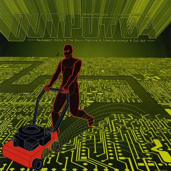 Output64 - Delete All Data - Input64 Remixed 2/X